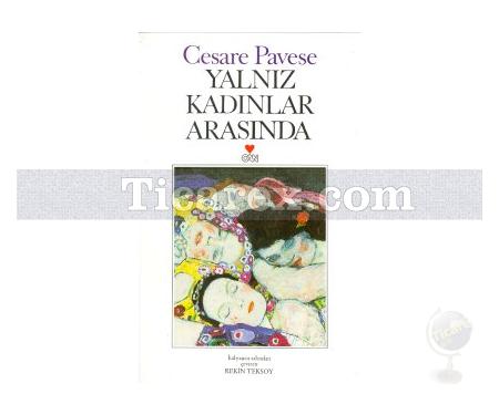 Yalnız Kadınlar Arasında | Cesare Pavese - Resim 1