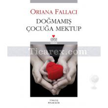 Doğmamış Çocuğa Mektup | Oriana Fallaci