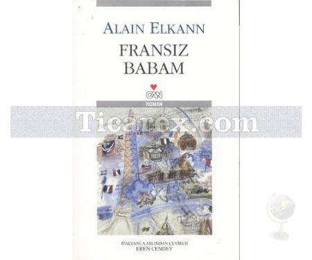 Fransız Babam | Alain Elkann - Resim 1