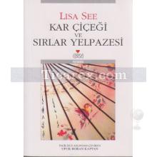 Kar Çiçeği ve Sırlar Yelpazesi | Lisa See