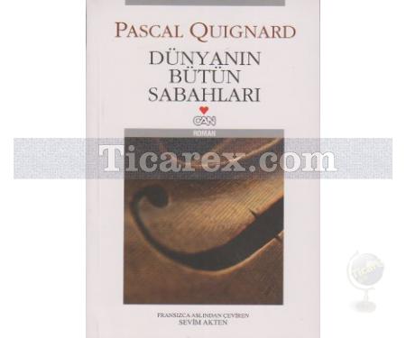 Dünyanın Bütün Sabahları | Pascal Quignard - Resim 1