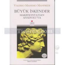 buyuk_iskender_makedonya_dan_anadolu_ya_birinci_kitap