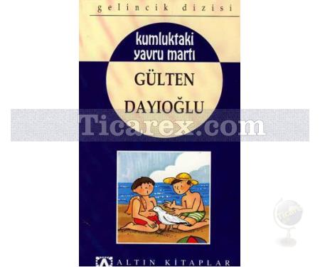 Kumluktaki Yavru Martı | Gülten Dayıoğlu - Resim 2