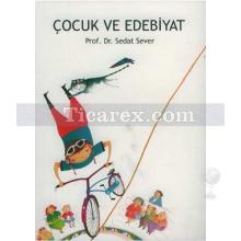 Çocuk ve Edebiyat | Sedat Sever