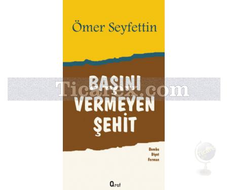 Başını Vermeyen Şehit | Ömer Seyfettin - Resim 1