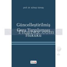 Güncelleştirilmiş Ceza Yargılaması Hukuku | Süheyl Donay