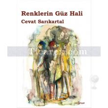 Renklerin Güz Hali | Cevat Sarıkartal