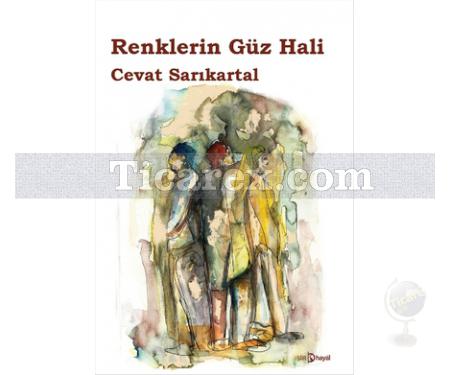 Renklerin Güz Hali | Cevat Sarıkartal - Resim 1