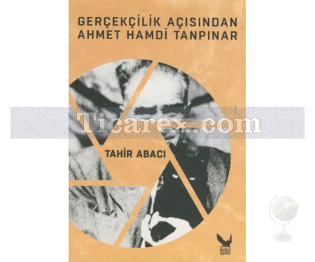 Gerçeklik Açısından Ahmet Hamdi Tanpınar | Tahir Abacı - Resim 1