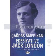 Çağdaş Amerikan Edebiyatı ve Jack London | Cem Yılmaz Budan