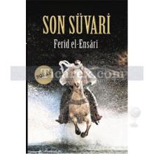 Son Süvari | Ferid el-Ensari