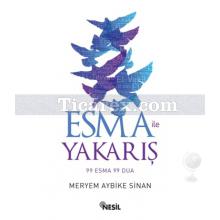 Esma ile Yakarış | 99 Esma 99 Dua | Meryem Aybike Sinan