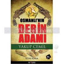 osmanli_nin_derin_adami_yakup_cemil