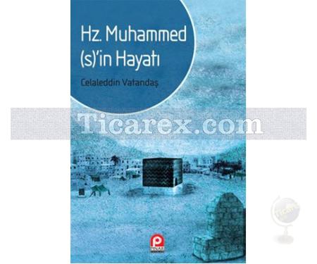 Hz. Muhammed'in Hayatı | Celaleddin Vatandaş - Resim 1