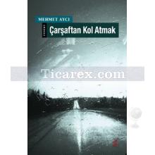 carsaftan_kol_atmak