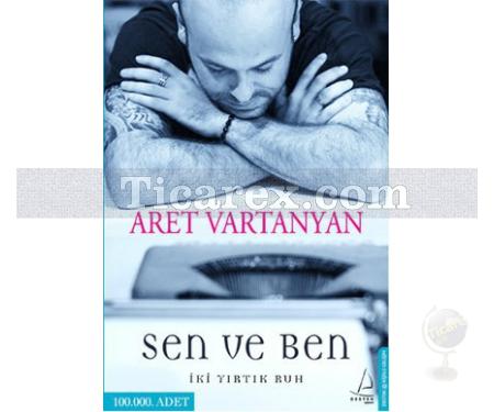 Sen ve Ben | İki Yırtık Ruh | Aret Vartanyan - Resim 1