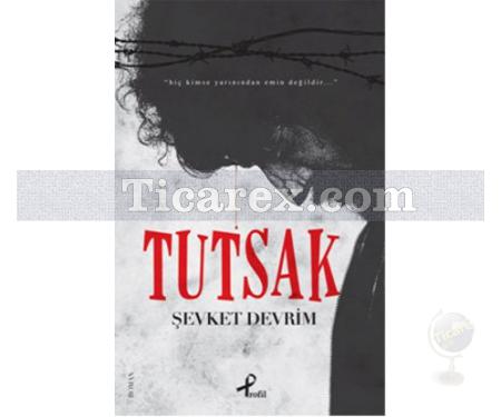 Tutsak | Şevket Devrim - Resim 1