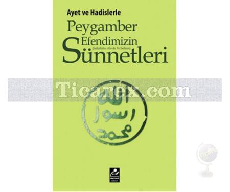 Ayet ve Hadislerle Peygamber Efendimizin (s.a.v.) Sünnetleri | Selahattin Doğan - Resim 1