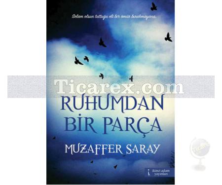 Ruhumdan Bir Parça | Muzaffer Saray - Resim 1