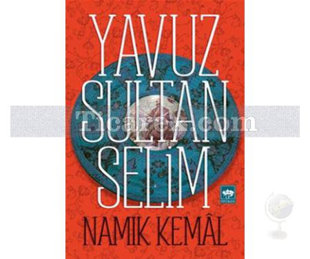 Yavuz Sultan Selim | Namık Kemal - Resim 1