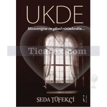 Ukde | Seda Tüfekçi