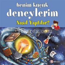 Benim Küçük Deneylerim - Nasıl Yaptılar? | Francesca Massa, Melanie Perez