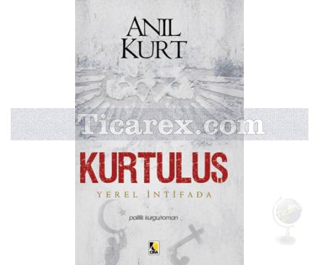 Yerel İntifada Kurtuluş | Anıl Kurt - Resim 1