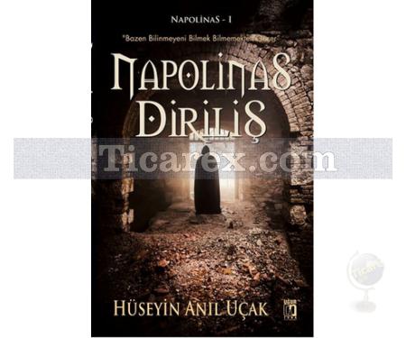 Napolinas Diriliş | Hüseyin Anıl Uçak - Resim 1