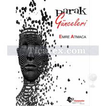 Parak Günceleri | Emre Atmaca