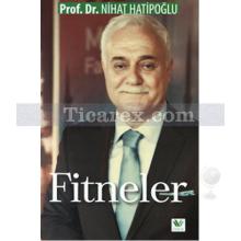 Fitneler | Nihat Hatipoğlu