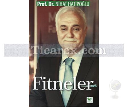 Fitneler | Nihat Hatipoğlu - Resim 1