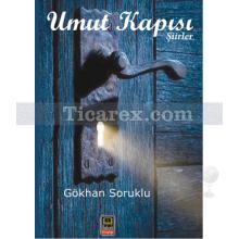 Umut Kapısı | Gökhan Soruklu