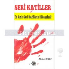 Seri Katiller | Ahmet Fuat