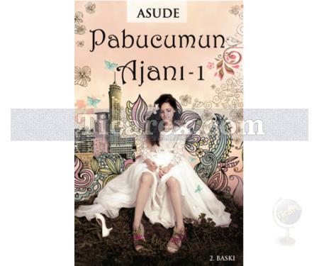 Pabucumun Ajanı 1 | ( Ciltli ) | Asude - Resim 1