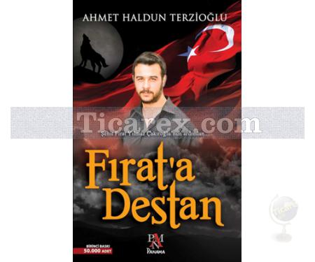 Fırat'a Destan | Ahmet Haldun Terzioğlu - Resim 1