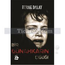 Bir Günahkarın Çığlığı | Burak Dalay