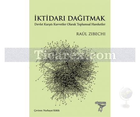 İktidarı Dağıtmak | Raul Zibechi - Resim 1