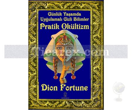 Pratik Okültizm | Dion Fortune - Resim 1