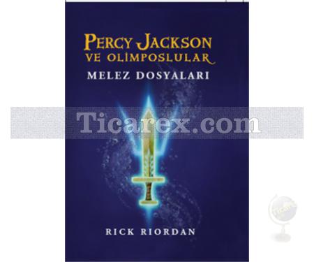 Percy Jackson ve Olimposlular - Melez Dosyaları | Rick Riordan - Resim 1