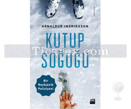 Kutup Soğuğu | Arnaldur Indridason - Resim 1