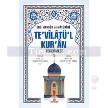 Te'vilatül Kur'an Tercümesi 1 | Ebu Mansur el-Matüridi