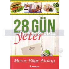 28 Gün Yeter | Merve Bilge Atalay