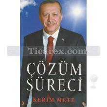 Çözüm Süreci | Kerim Mete