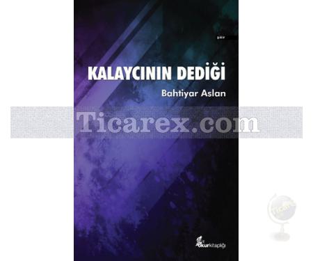 Kalaycının Dediği | Bahtiyar Aslan - Resim 1