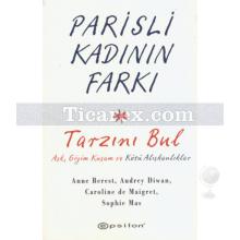 Parisli Kadının Farkı | Tarzını Bul | Anne Berest, Audrey Diwan, Caroline de Maigret, Sophie Mas