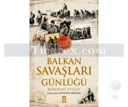 Balkan Savaşları Günlüğü | Bogdan Filov - Resim 1