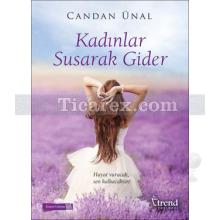 Kadınlar Susarak Gider | Candan Ünal