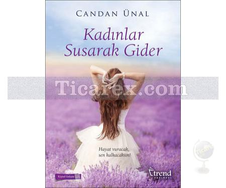 Kadınlar Susarak Gider | Candan Ünal - Resim 1