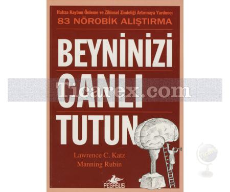 Beyninizi Canlı Tutun | Lawrence C. Katz, Manning Rubin - Resim 1