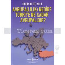 avrupalilik_nedir_turkiye_ne_kadar_avrupalidir